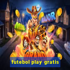 futebol play gratis